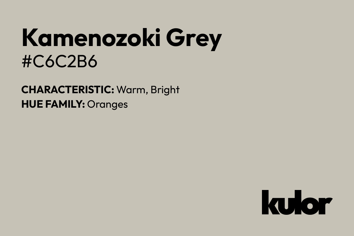 Kamenozoki Grey is a color with a HTML hex code of #c6c2b6.