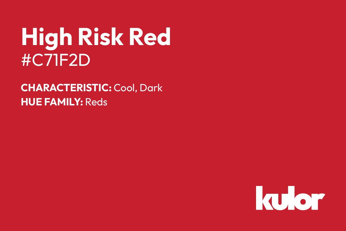 High Risk Red is a color with a HTML hex code of #c71f2d.