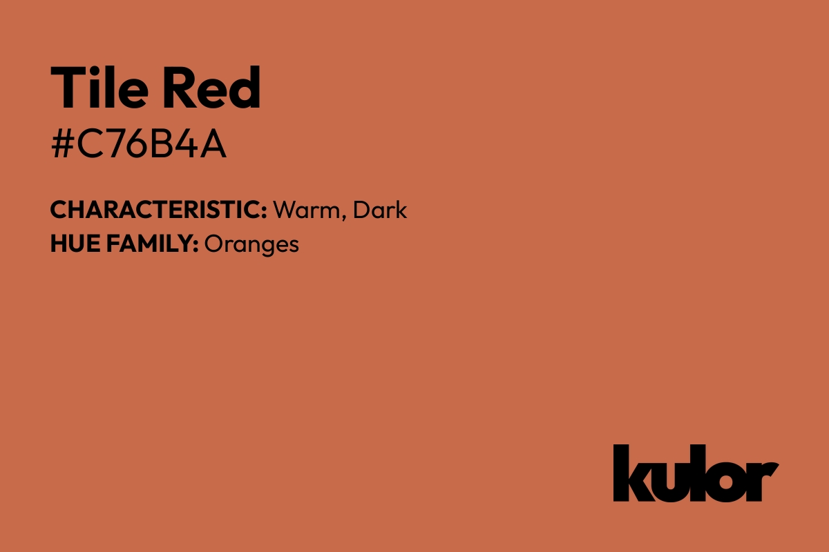 Tile Red is a color with a HTML hex code of #c76b4a.