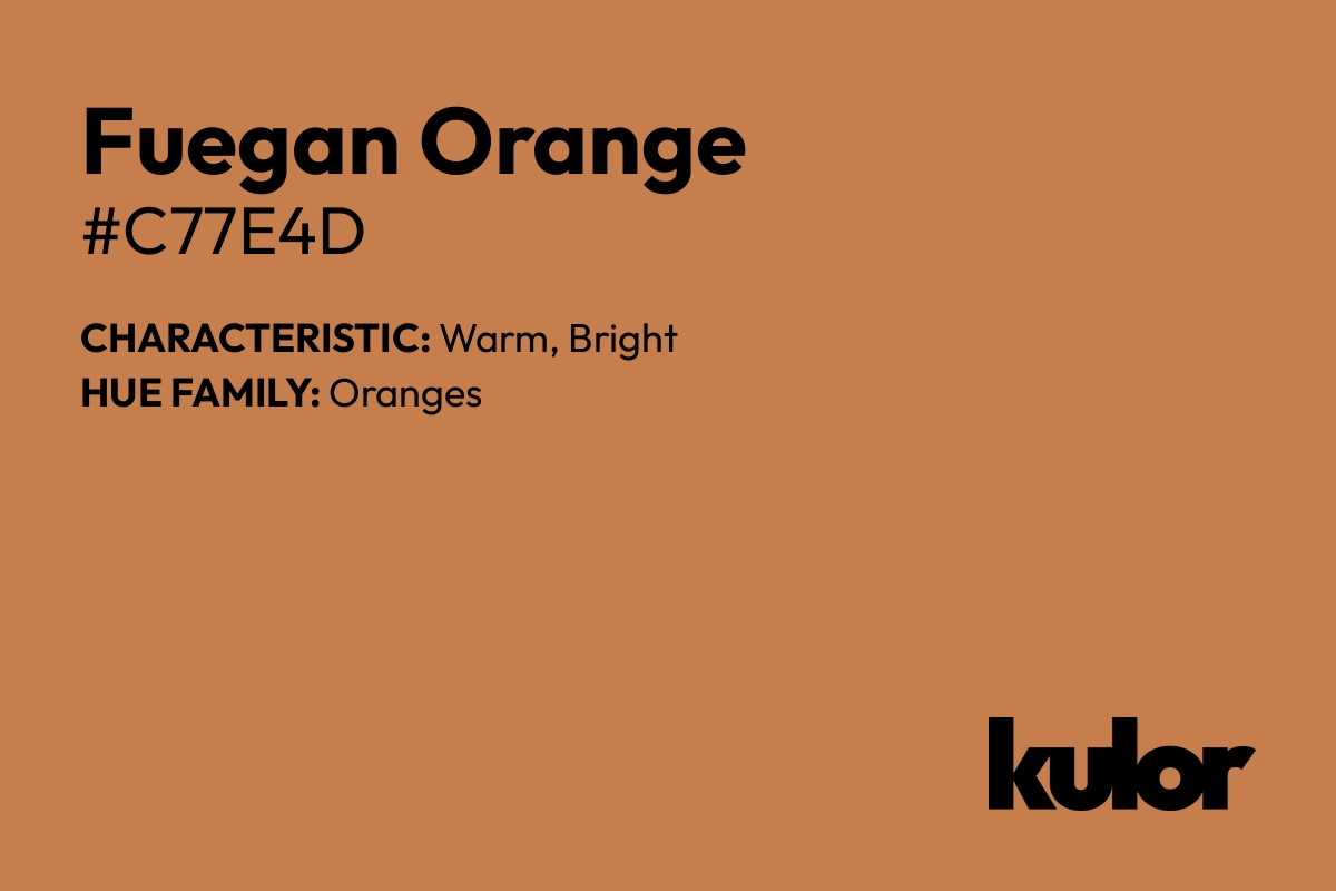 Fuegan Orange is a color with a HTML hex code of #c77e4d.