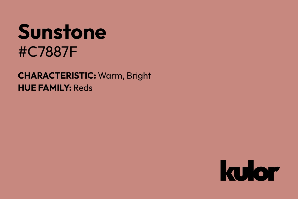 Sunstone is a color with a HTML hex code of #c7887f.