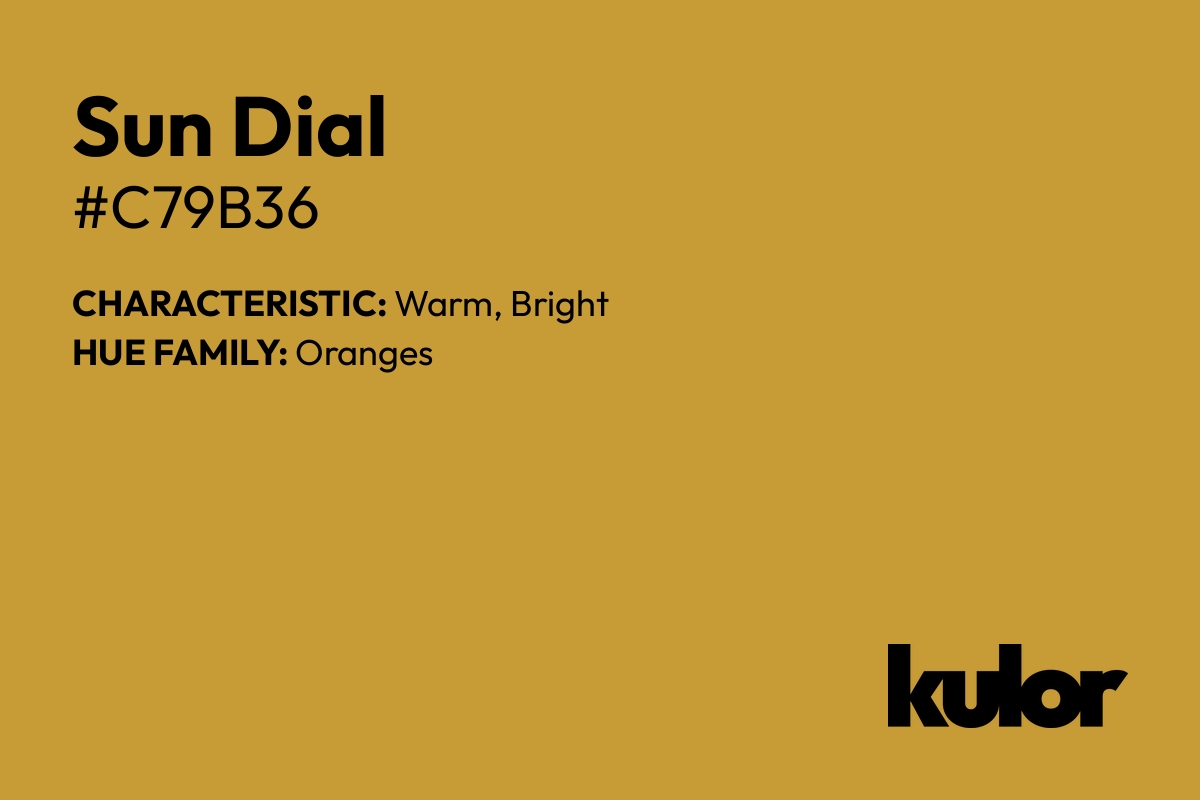 Sun Dial is a color with a HTML hex code of #c79b36.