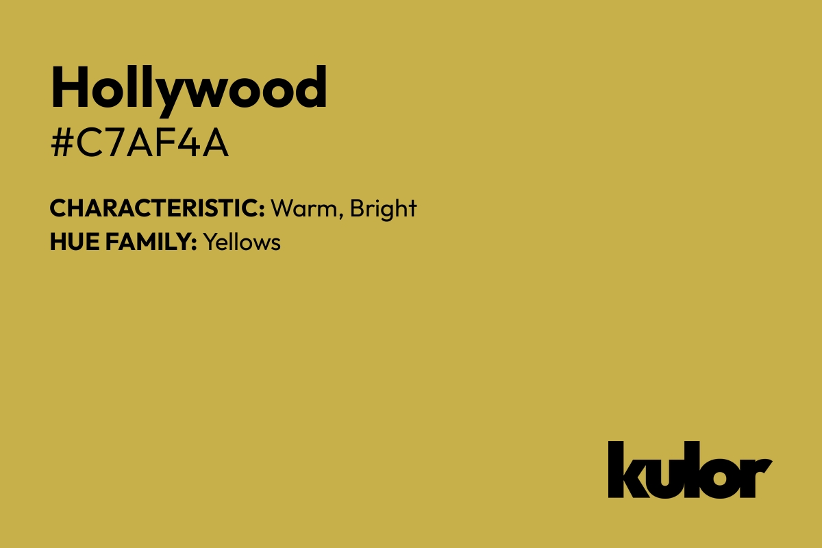 Hollywood is a color with a HTML hex code of #c7af4a.