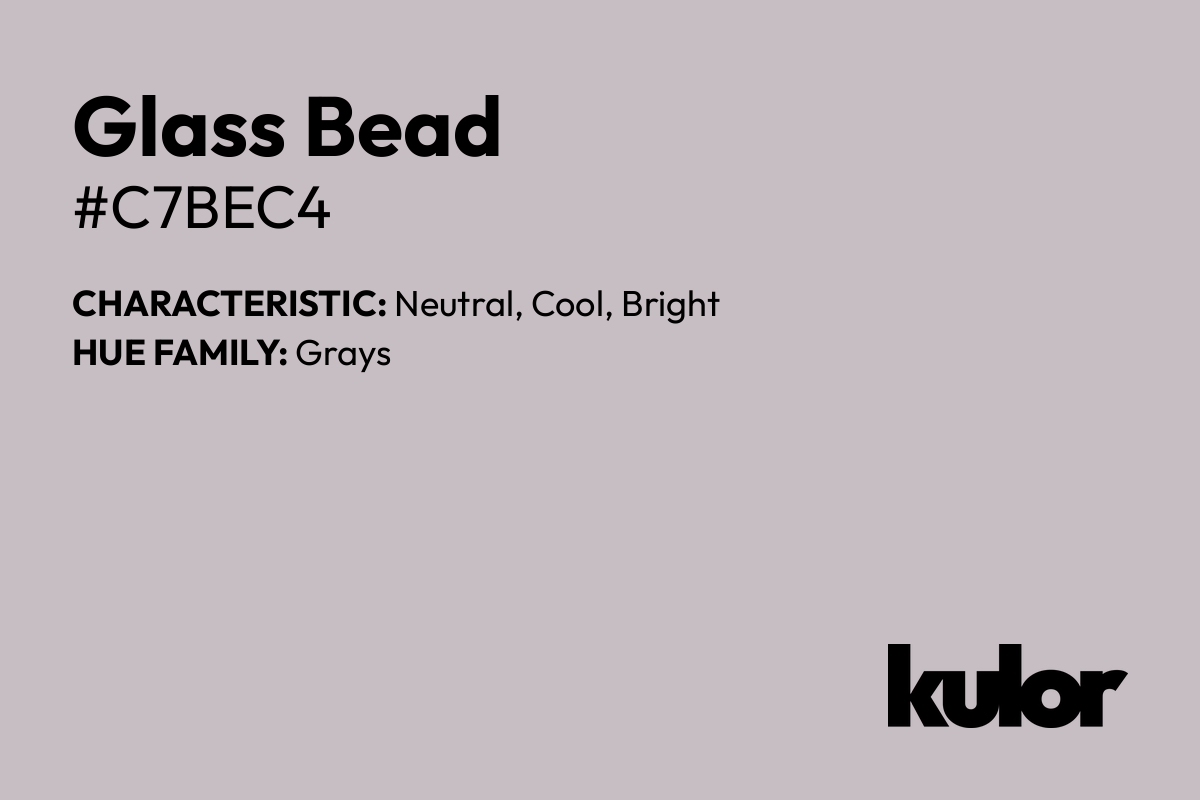 Glass Bead is a color with a HTML hex code of #c7bec4.