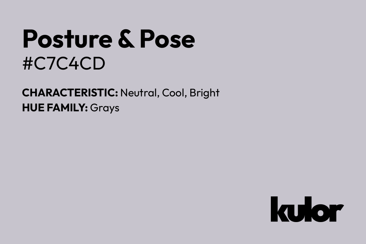 Posture & Pose is a color with a HTML hex code of #c7c4cd.