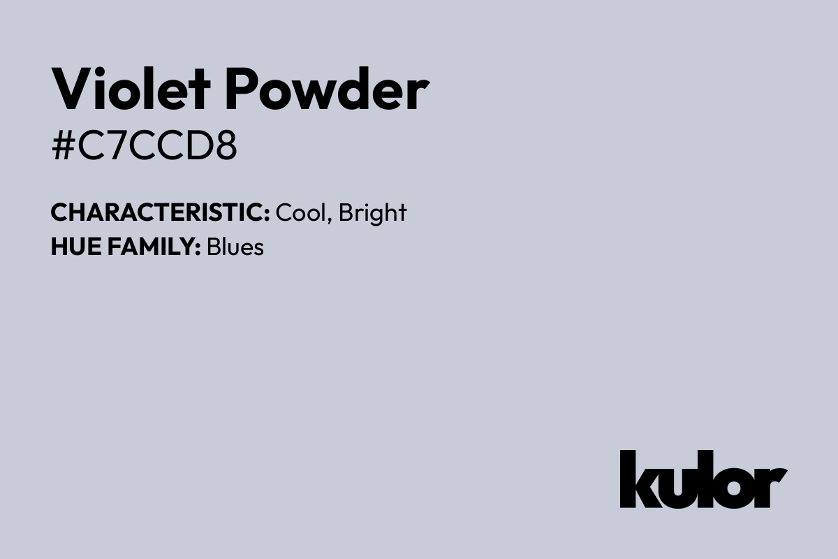 Violet Powder is a color with a HTML hex code of #c7ccd8.