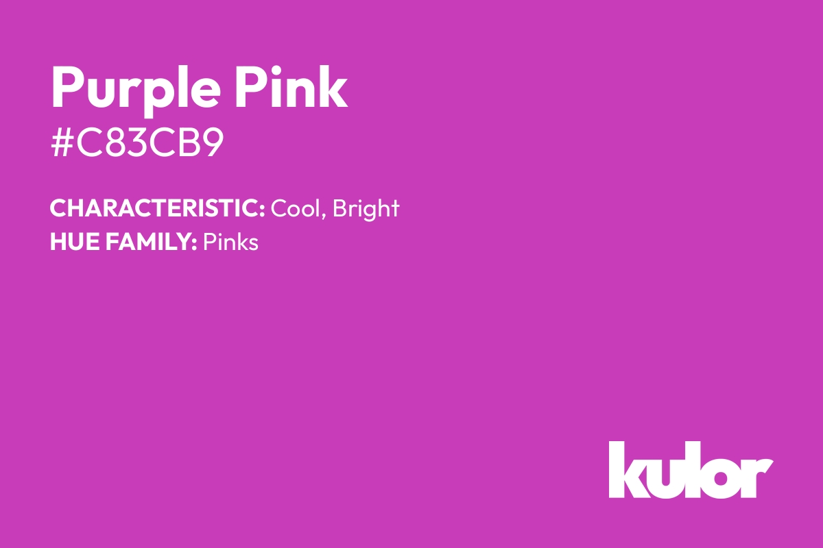 Purple Pink is a color with a HTML hex code of #c83cb9.