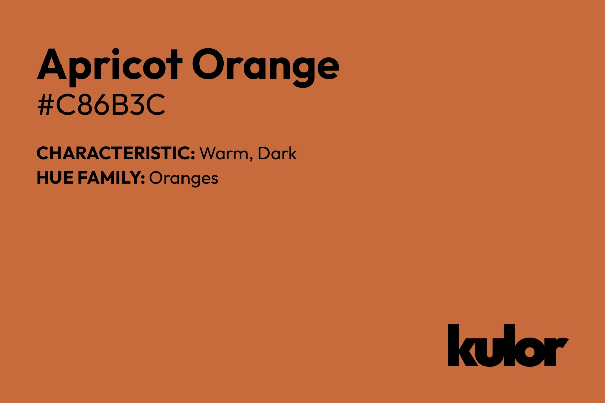 Apricot Orange is a color with a HTML hex code of #c86b3c.