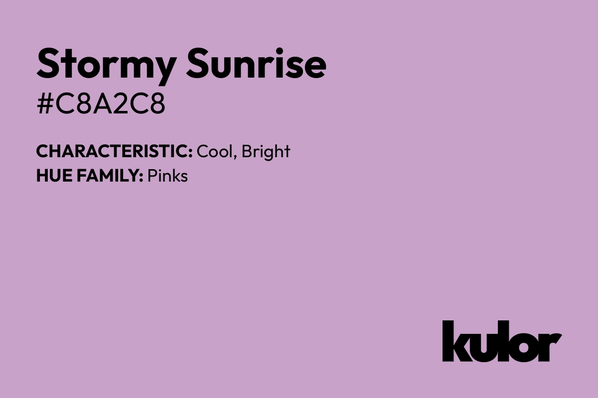 Stormy Sunrise is a color with a HTML hex code of #c8a2c8.