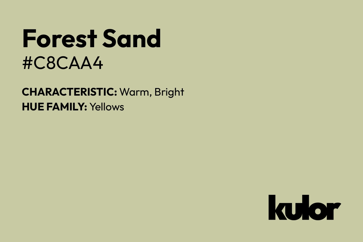 Forest Sand is a color with a HTML hex code of #c8caa4.