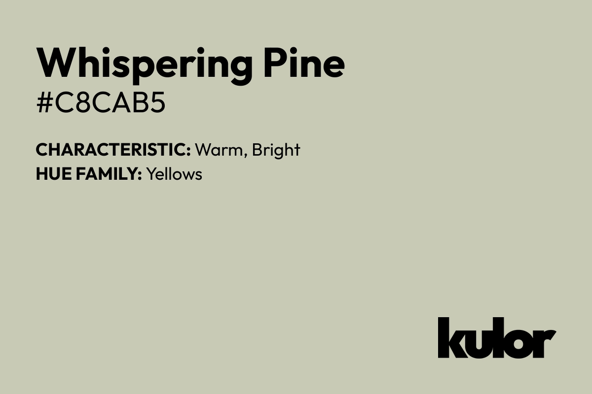 Whispering Pine is a color with a HTML hex code of #c8cab5.