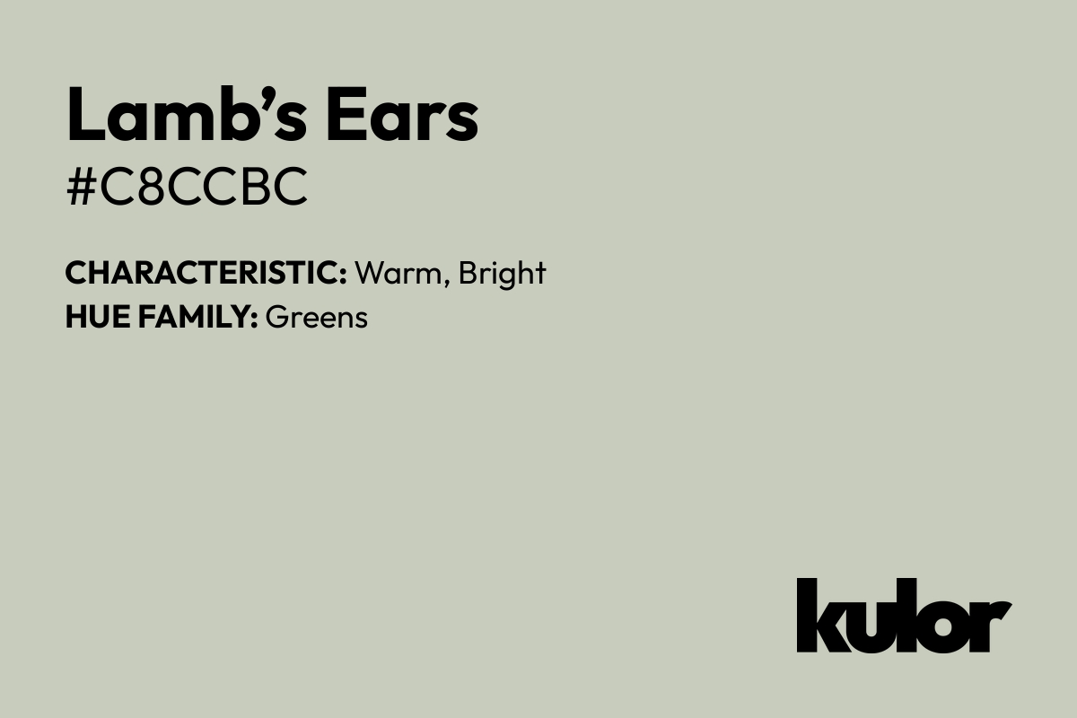 Lamb’s Ears is a color with a HTML hex code of #c8ccbc.