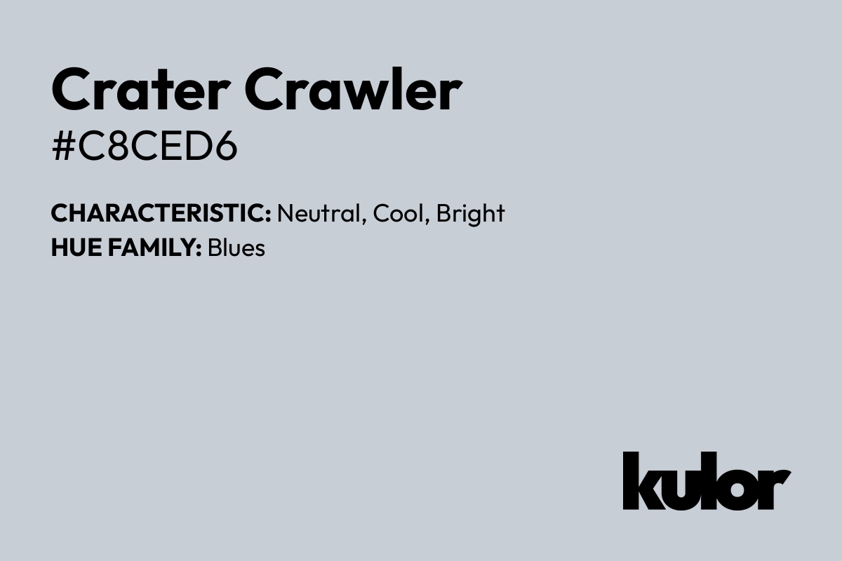 Crater Crawler is a color with a HTML hex code of #c8ced6.