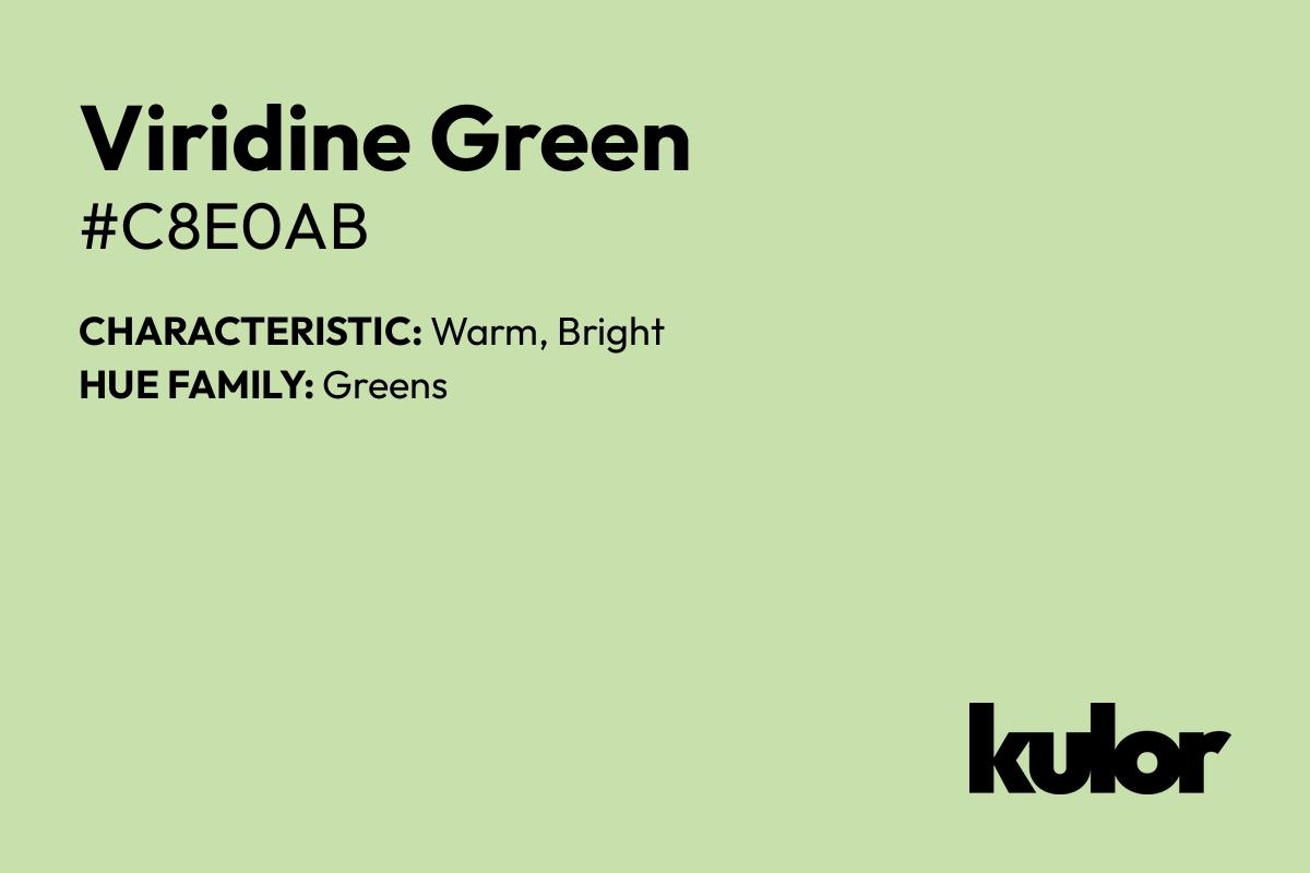 Viridine Green is a color with a HTML hex code of #c8e0ab.