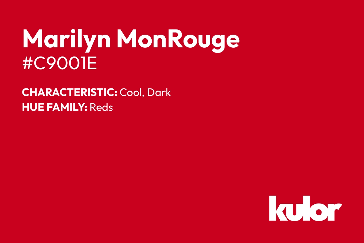 Marilyn MonRouge is a color with a HTML hex code of #c9001e.