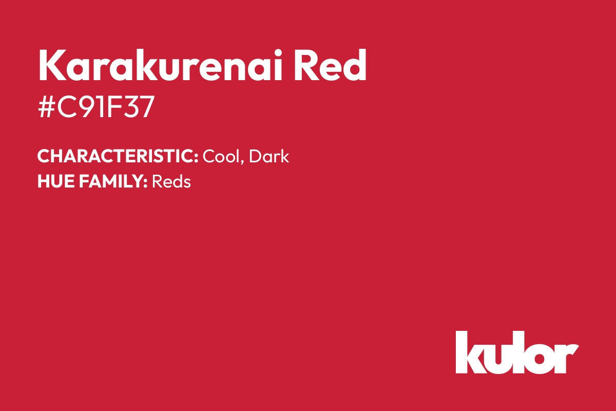 Karakurenai Red is a color with a HTML hex code of #c91f37.