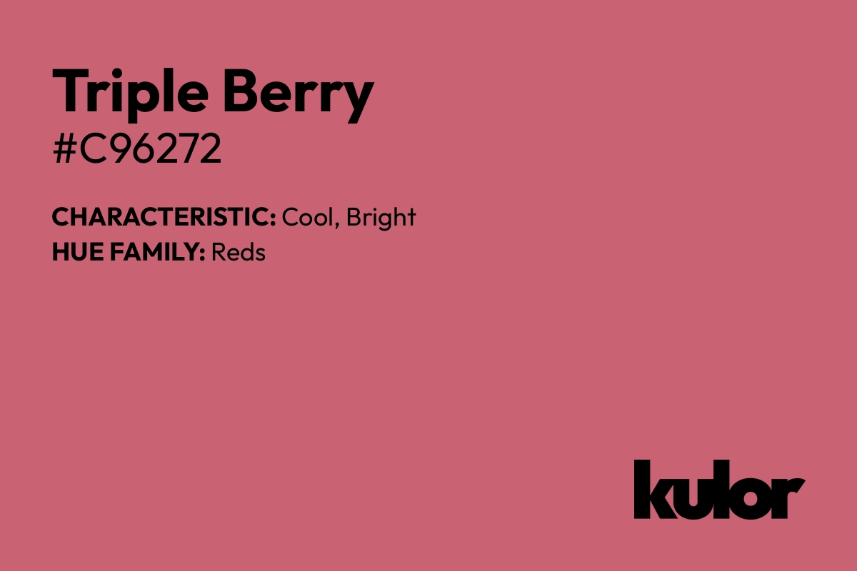 Triple Berry is a color with a HTML hex code of #c96272.