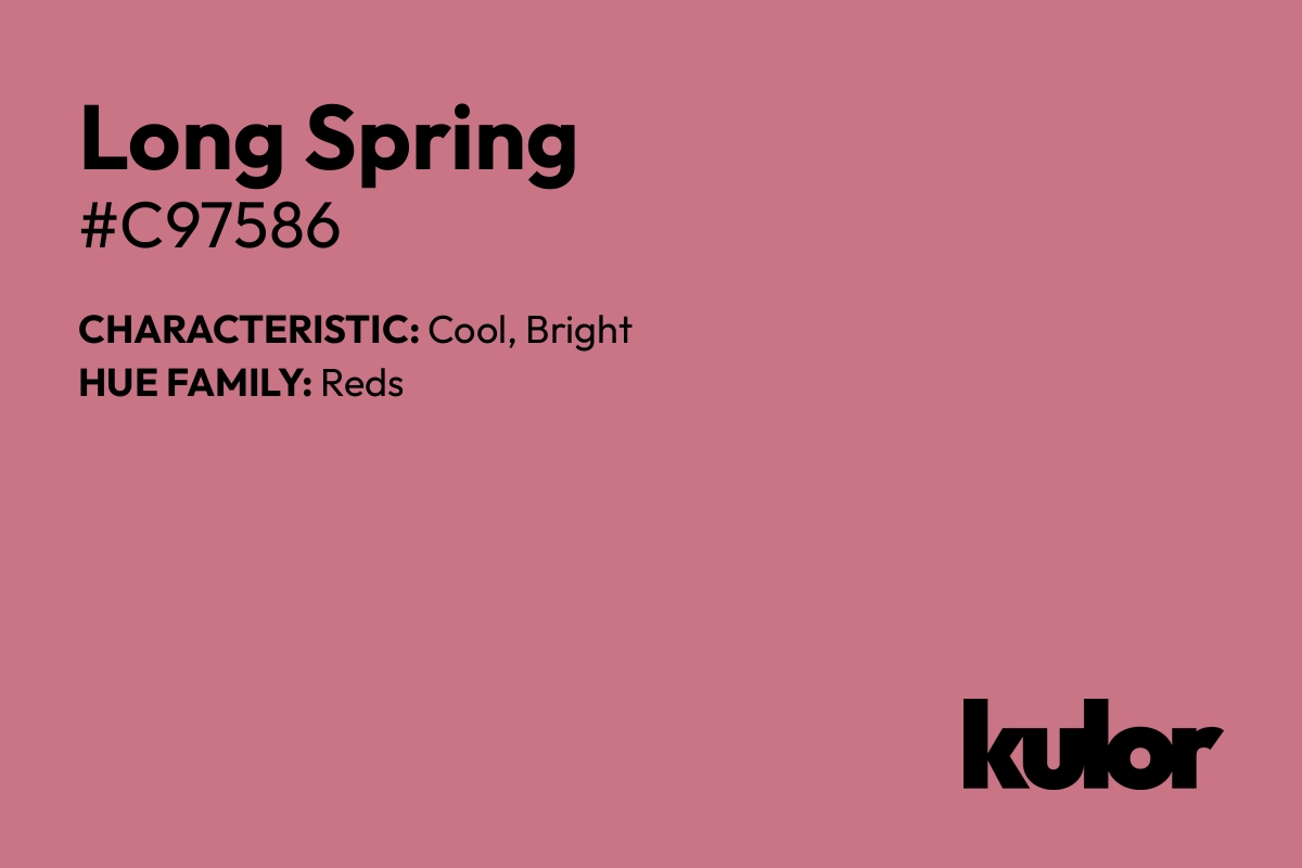 Long Spring is a color with a HTML hex code of #c97586.