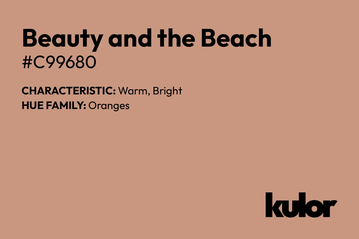 Beauty and the Beach is a color with a HTML hex code of #c99680.