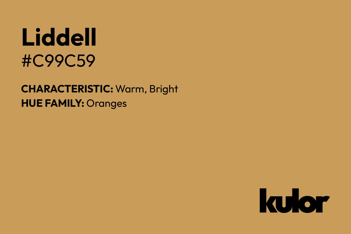 Liddell is a color with a HTML hex code of #c99c59.