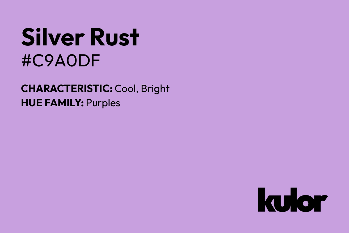 Silver Rust is a color with a HTML hex code of #c9a0df.