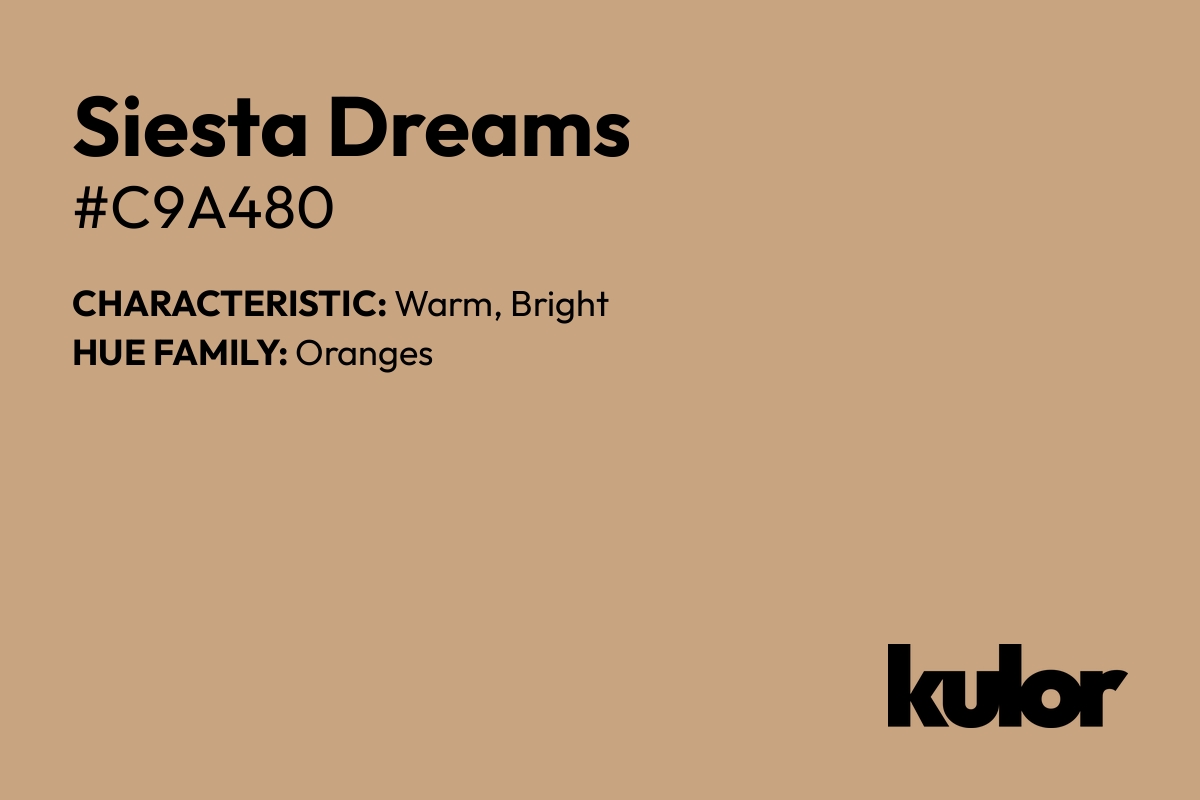 Siesta Dreams is a color with a HTML hex code of #c9a480.