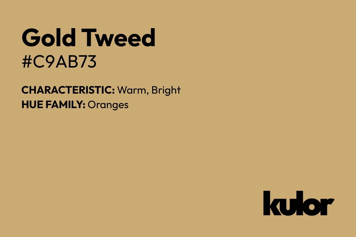 Gold Tweed is a color with a HTML hex code of #c9ab73.