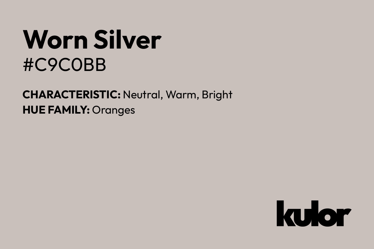 Worn Silver is a color with a HTML hex code of #c9c0bb.