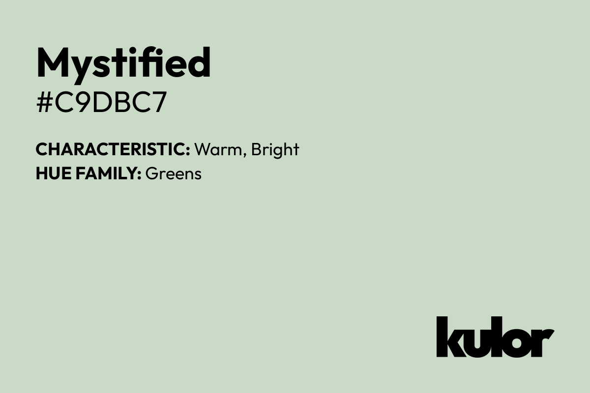 Mystified is a color with a HTML hex code of #c9dbc7.