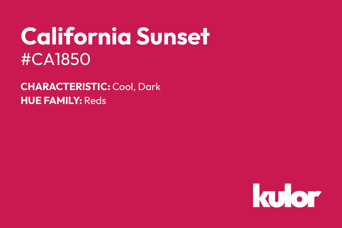 California Sunset is a color with a HTML hex code of #ca1850.