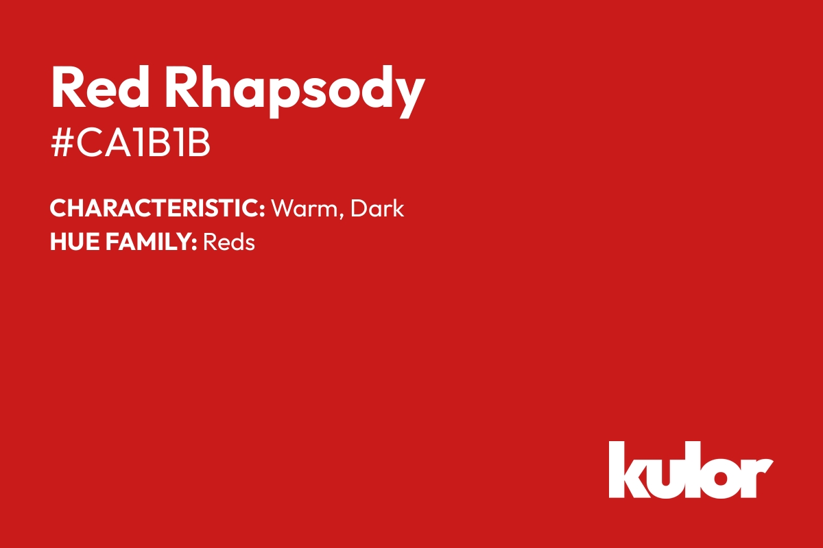 Red Rhapsody is a color with a HTML hex code of #ca1b1b.