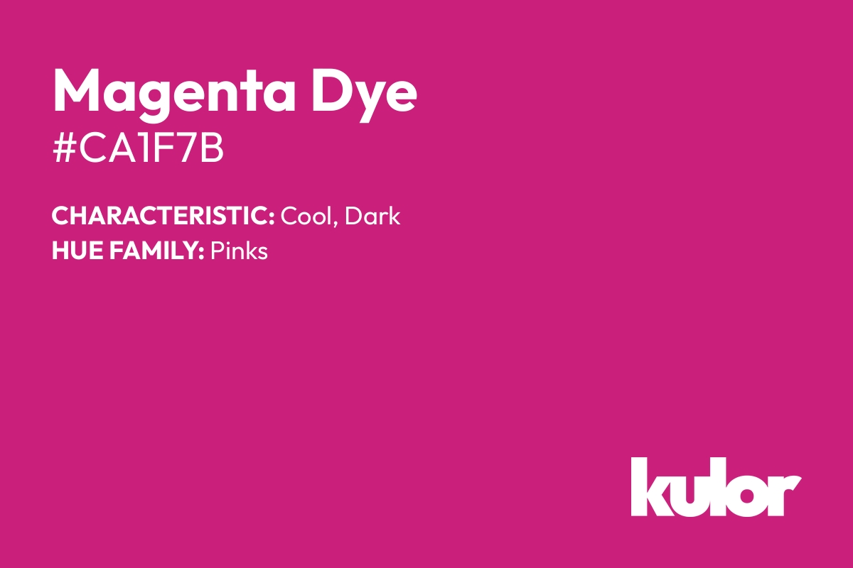 Magenta Dye is a color with a HTML hex code of #ca1f7b.