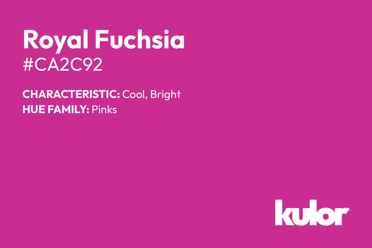 Royal Fuchsia is a color with a HTML hex code of #ca2c92.