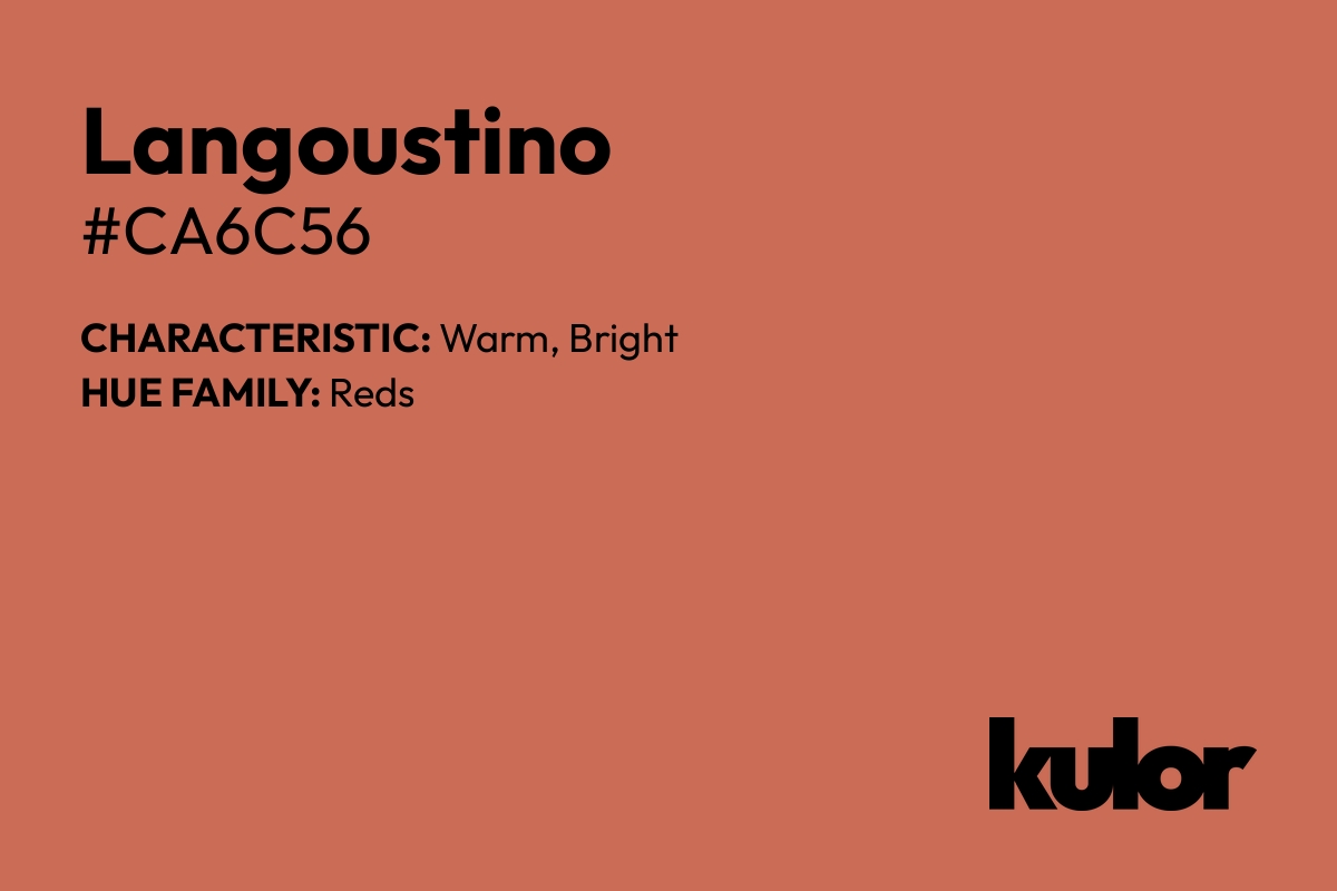 Langoustino is a color with a HTML hex code of #ca6c56.