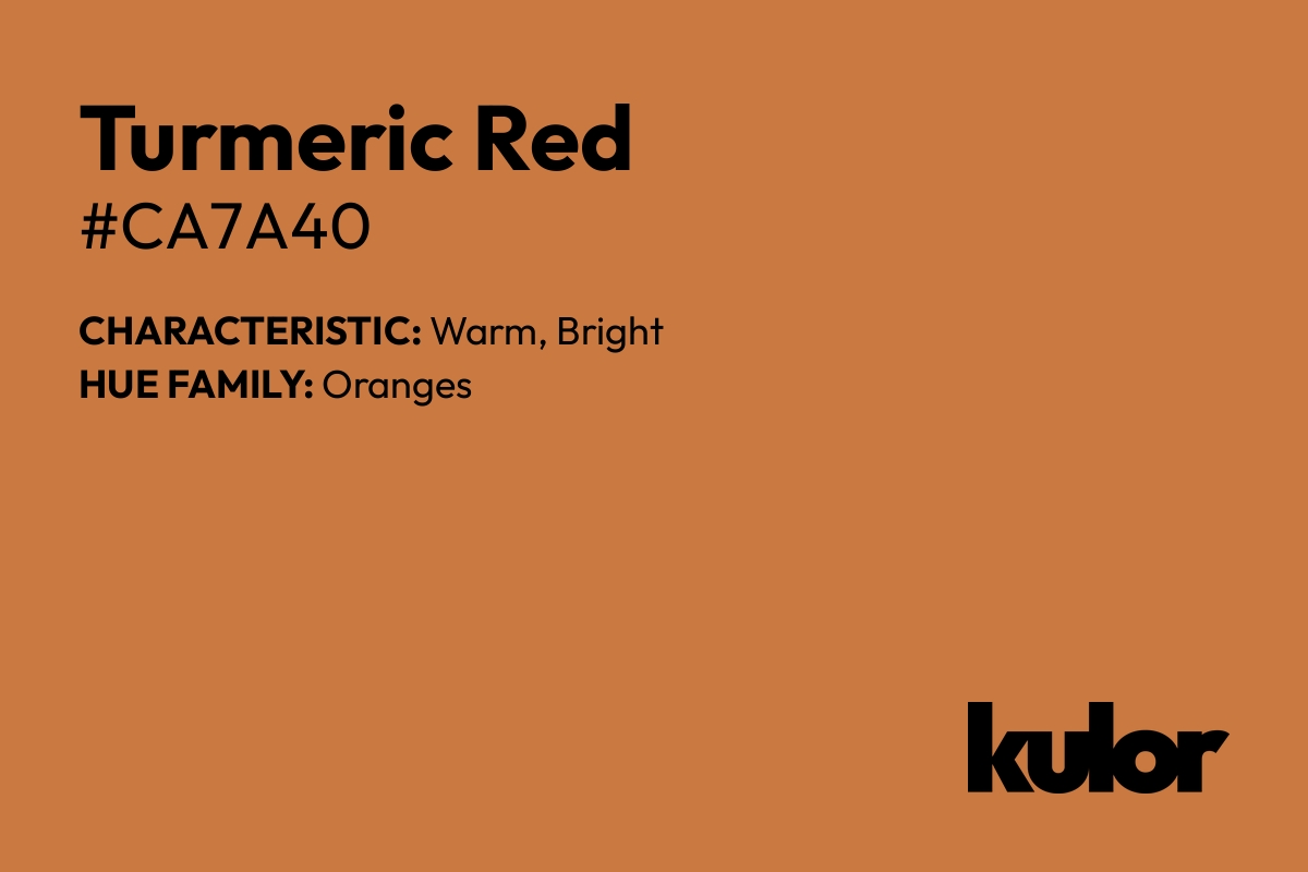 Turmeric Red is a color with a HTML hex code of #ca7a40.