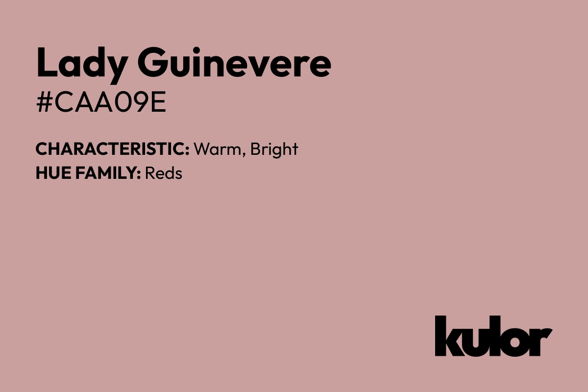 Lady Guinevere is a color with a HTML hex code of #caa09e.