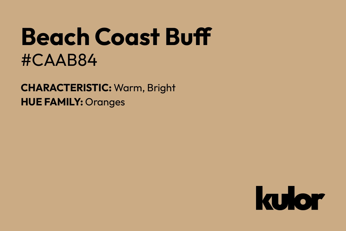 Beach Coast Buff is a color with a HTML hex code of #caab84.