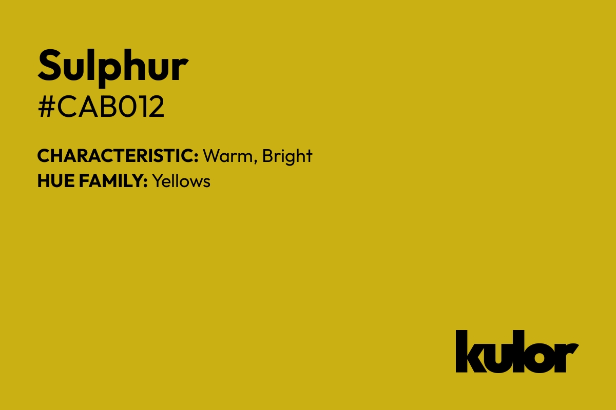 Sulphur is a color with a HTML hex code of #cab012.