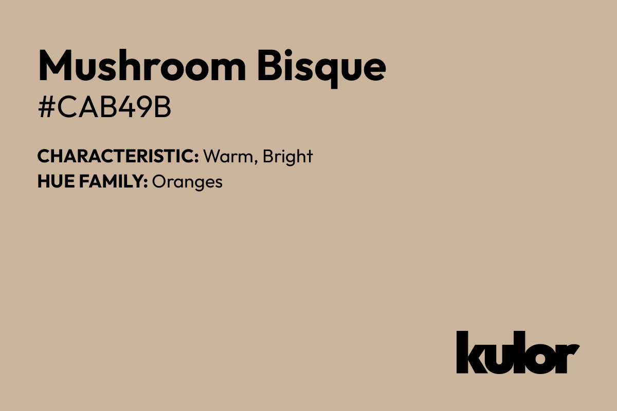 Mushroom Bisque is a color with a HTML hex code of #cab49b.