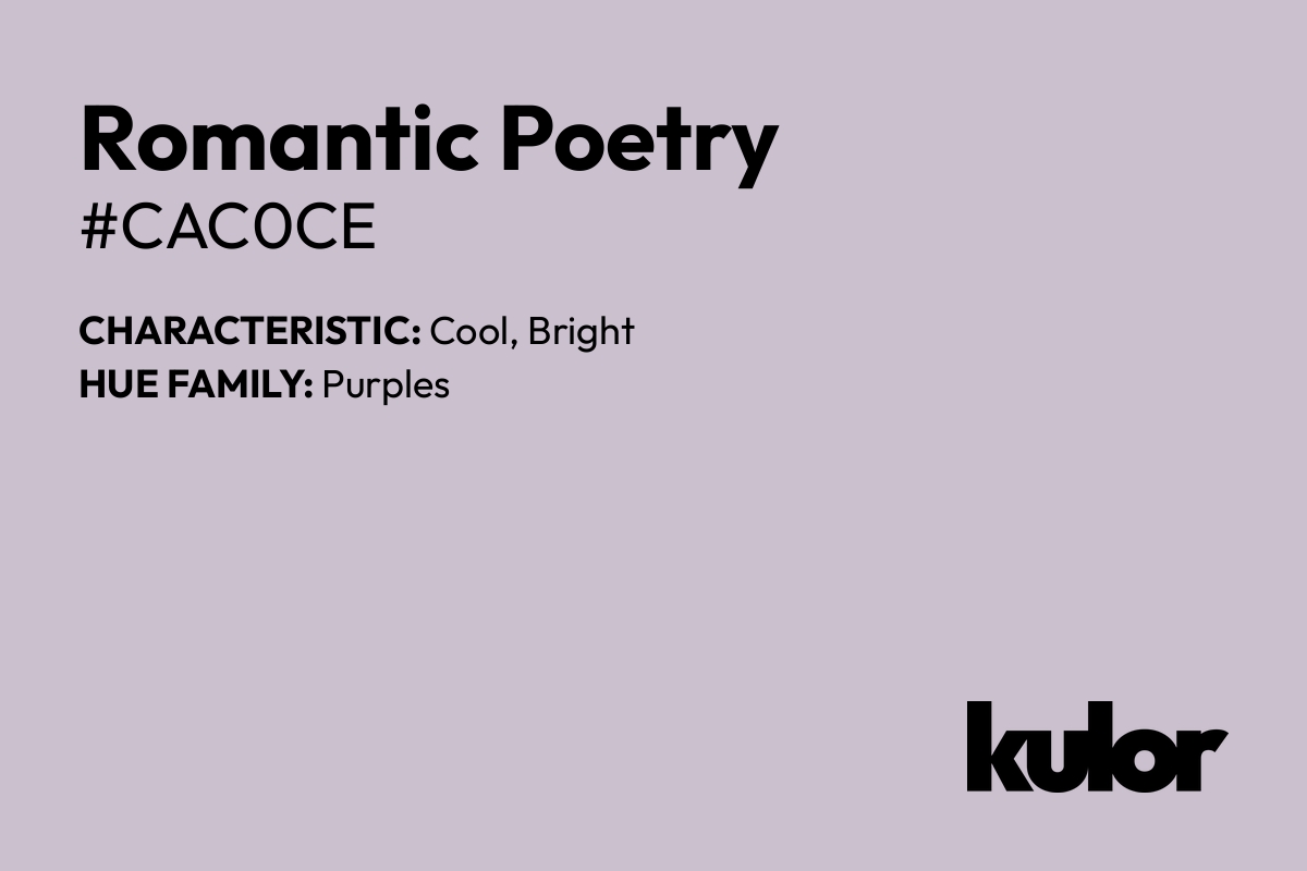 Romantic Poetry is a color with a HTML hex code of #cac0ce.