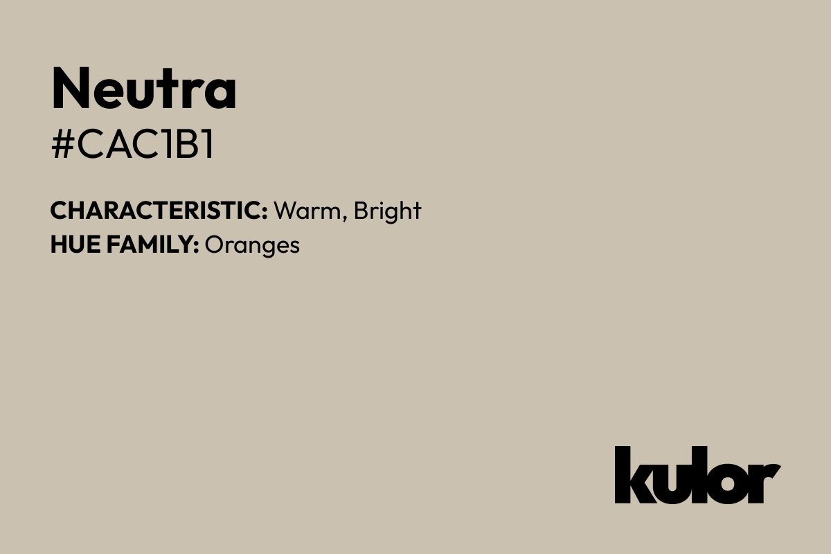 Neutra is a color with a HTML hex code of #cac1b1.