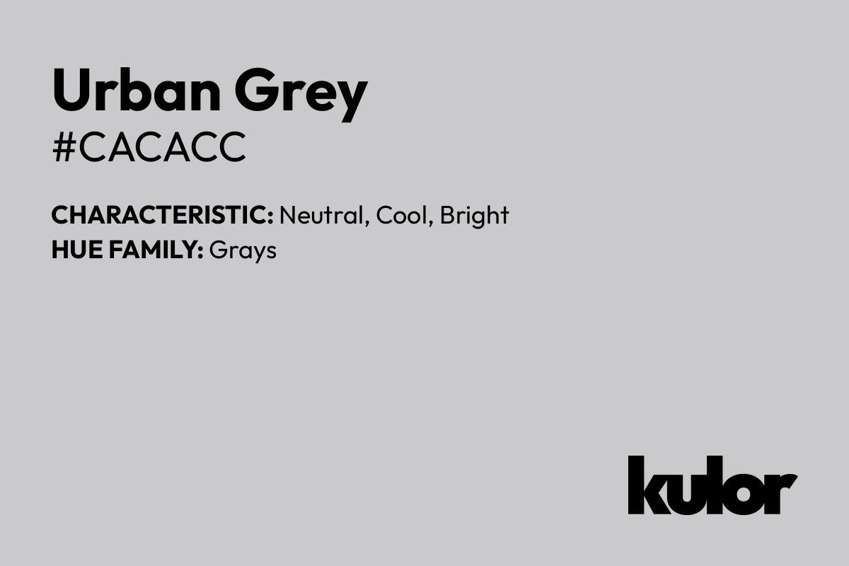 Urban Grey is a color with a HTML hex code of #cacacc.