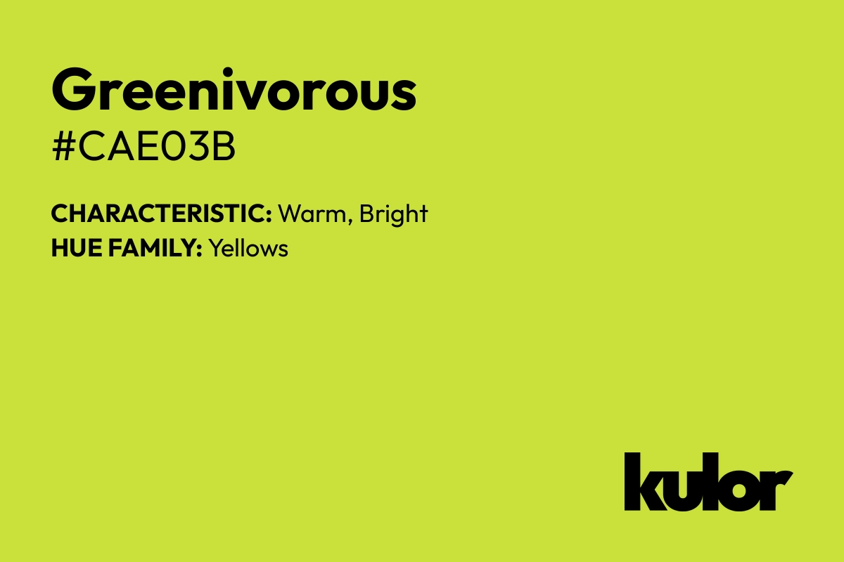 Greenivorous is a color with a HTML hex code of #cae03b.