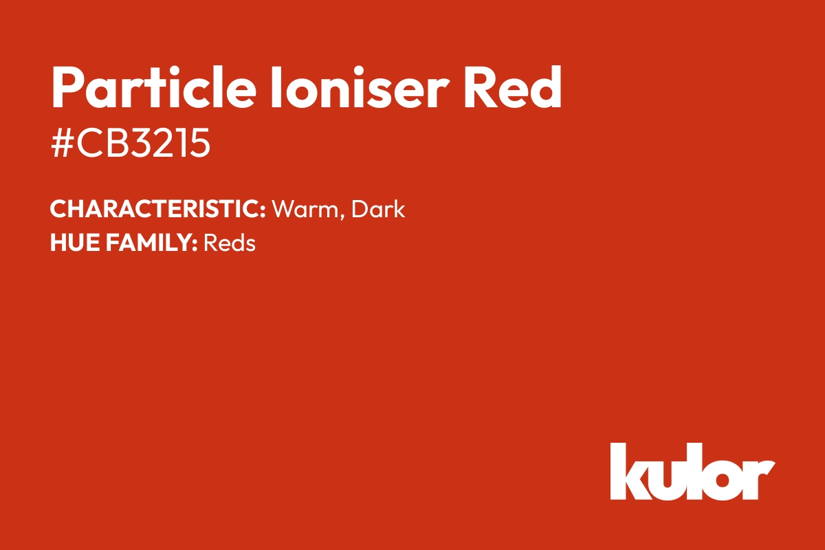 Particle Ioniser Red is a color with a HTML hex code of #cb3215.