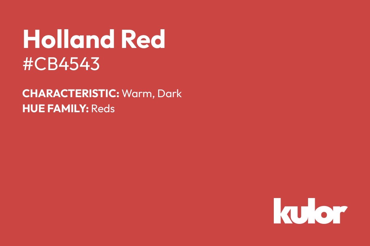 Holland Red is a color with a HTML hex code of #cb4543.