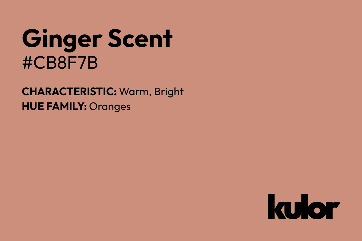 Ginger Scent is a color with a HTML hex code of #cb8f7b.