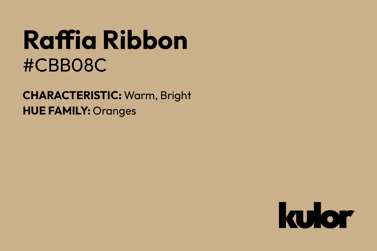 Raffia Ribbon is a color with a HTML hex code of #cbb08c.