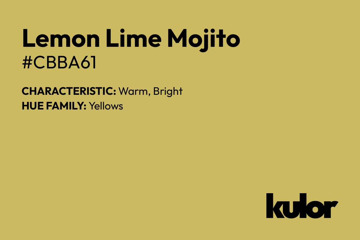 Lemon Lime Mojito is a color with a HTML hex code of #cbba61.