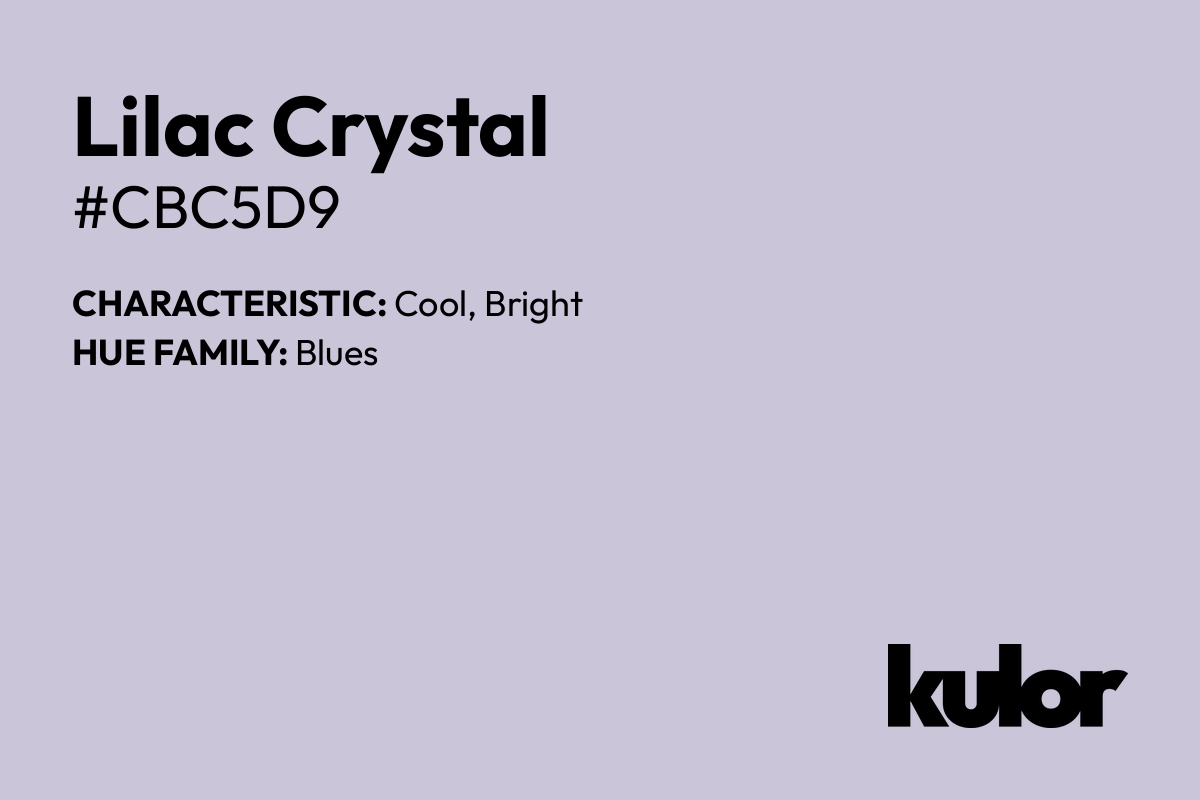 Lilac Crystal is a color with a HTML hex code of #cbc5d9.