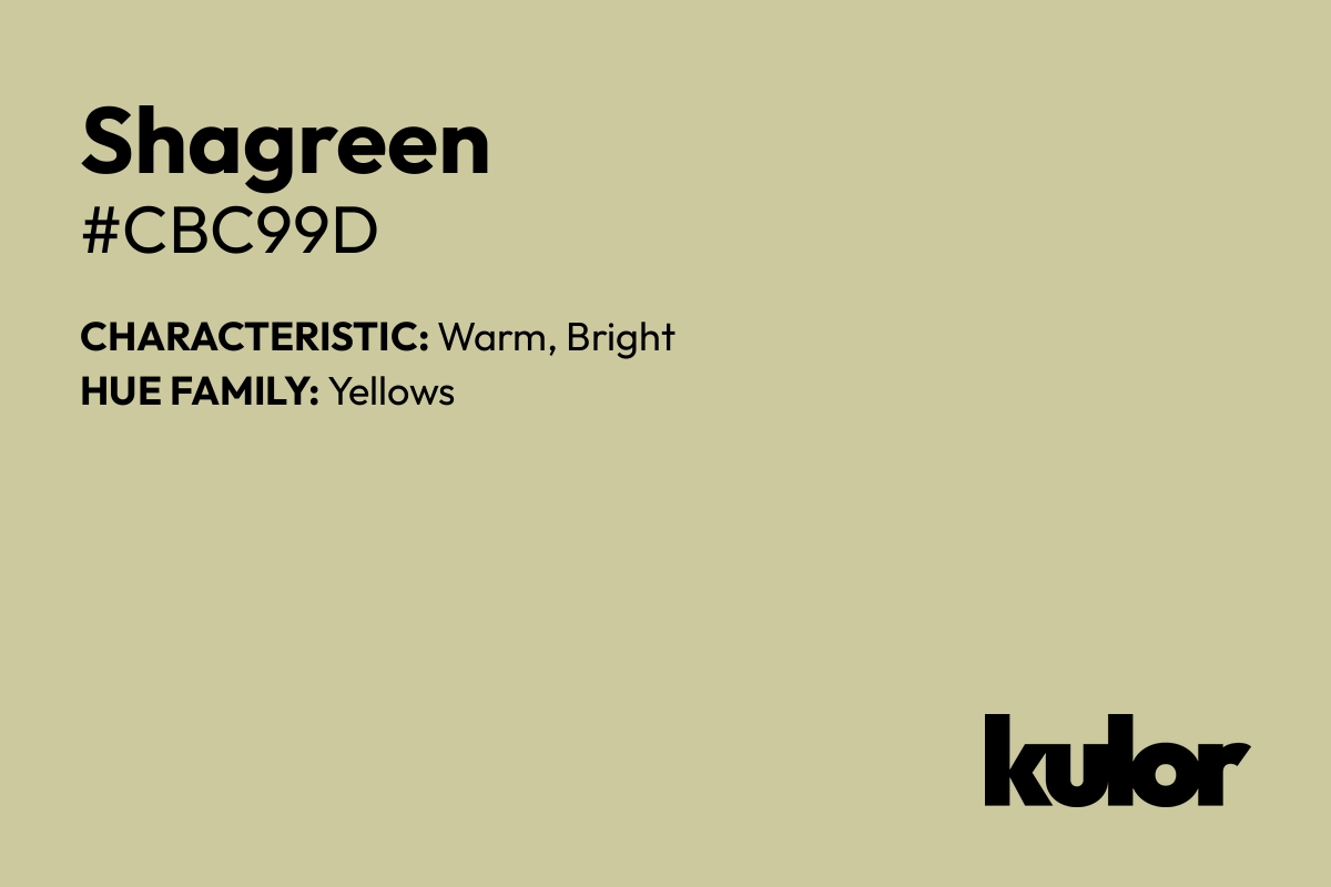 Shagreen is a color with a HTML hex code of #cbc99d.